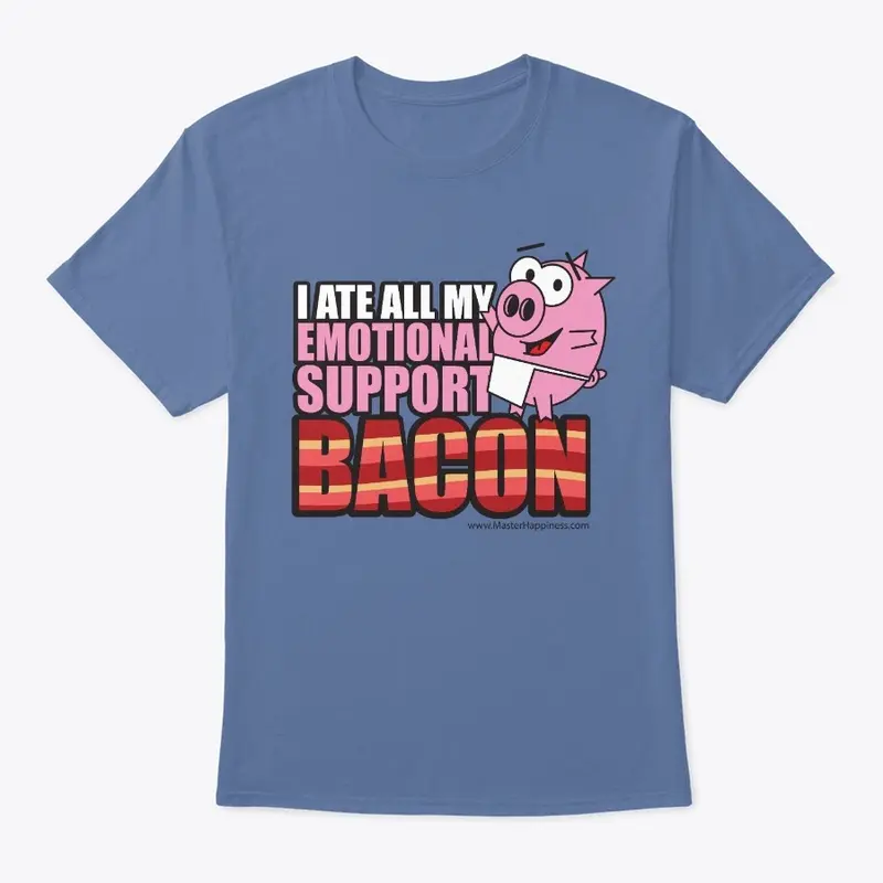 Emotional Support BACON!